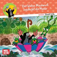 Der kleine Maulwurf entdeckt die Natur