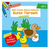 Mein erstes dickes Malbuch ab 2 – Bunte Tierwelt