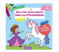 Mein erstes dickes Malbuch ab 2 – Feen und Prinzessinnen