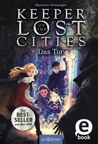 Keeper of the Lost Cities – Das Tor (Keeper of the Lost Cities 5)