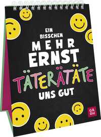 Ein bisschen mehr Ernst täterätäte uns gut