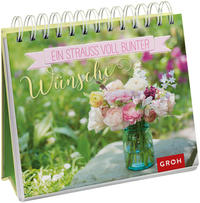 Ein Strauß voll bunter Wünsche