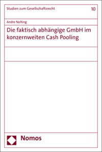 Die faktisch abhängige GmbH im konzernweiten Cash Pooling