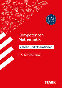 STARK Mathematik 1./2. Klasse - Kompetenzen - Zahlen und Operationen
