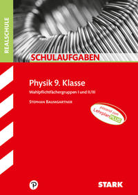 STARK Physik 9. Klasse - Schulaufgaben Realschule