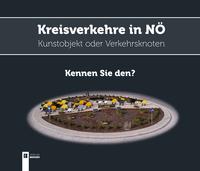 Kreisverkehre in Niederösterreich - Kennen Sie den?