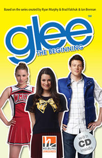Helbling Readers Movies, Level 3 / Glee - The Beginning