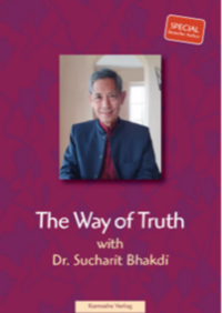 The Way of Truth - Conversation with Dr. Sucharit Bhakdi (English version, 2. extended edition)