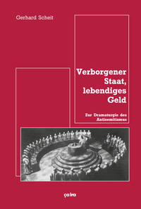 Verborgener Staat, lebendiges Geld