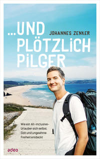 ...und plötzlich Pilger
