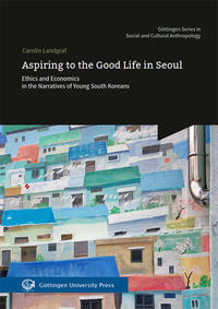 Aspiring to the Good Life in Seoul