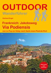 Frankreich: Jakobsweg Via Podiensis von Le Puy-en-Velay nach Saint-Jean-Pied-de-Port