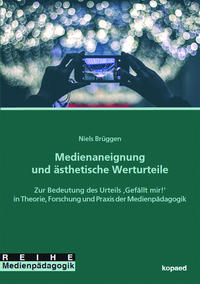 Medienaneignung und ästhetische Werturteile
