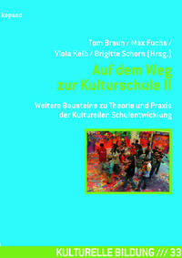 Auf dem Weg zur Kulturschule II