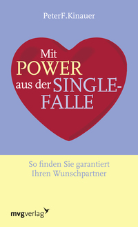 Mit Power aus der Singlefalle