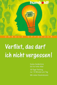 Verflixt, das darf ich nicht vergessen!