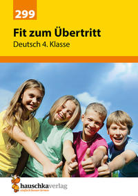 Übungsheft Fit zum Übertritt - Tests in Deutsch 4. Klasse