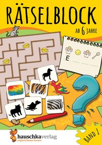 Rätselblock ab 6 Jahre - Band 1