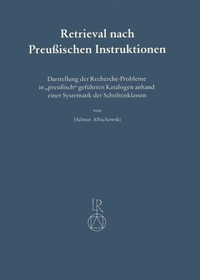 Retrieval nach Preußischen Instruktionen