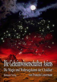 Die Magie und Wahrsagekunst der Chaldäer