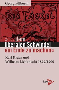 »… dem liberalen Schwindel ein Ende zu machen«