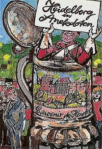 Heidelberg in Anekdoten