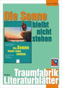 Die Sonne bleibt nicht stehen - Literaturblätter