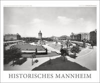 HISTORISCHES MANNHEIM - Die Quadratestadt um 1900