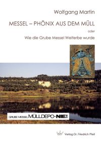 Messel – Phönix aus dem Müll