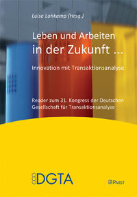 Leben und Arbeiten in der Zukunft ...