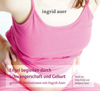 Engel begleiten durch Schwangerschaft und Geburt