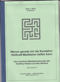 Warum gerade mir die Kundalini-Heilkraft-Meditation helfen kann