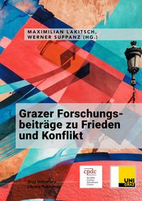 Grazer Forschungsbeiträge zu Frieden und Konflikt