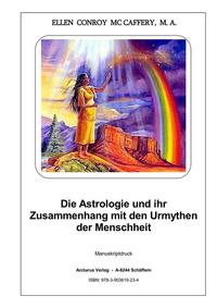 Die Astrologie und ihr Zusammenhang mit den Urmythen der Menschheit