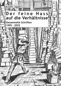 Der feine Hass auf die Verhältnisse