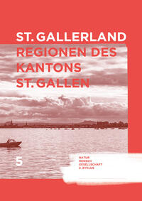 St.Gallerland – Regionen des Kantons St. Gallen