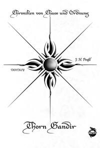 Chroniken von Chaos und Ordnung. Band 1: Thorn Gandir
