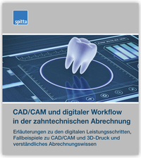 CAD/CAM und digitaler Workflow in der zahntechnischen Abrechnung
