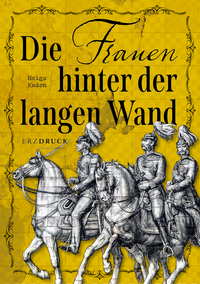 Die Frauen hinter der langen Wand