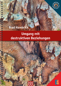 Umgang mit destruktiven Beziehungen