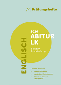 Prüfungsheft - 2026 Englisch Abitur Leistungskurs – Berlin und Brandenburg – Original-Prüfungen und Lösungen