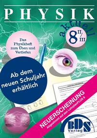 Physik aktuell 8 II Vorbereitung