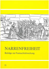 Narrenfreiheit - Beiträge zur Fasnachtsforschung