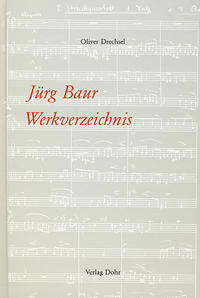 Jürg Baur: Werkverzeichnis
