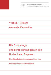 Die Forschungs- und Lehrbedingungen an den Hochschulen Bayerns