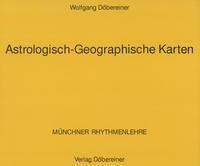 Astrologisch-Geographische Karten. Münchner Rhythmenlehre. Loseblattausgabe / Astrologisch-Geographische Karten I. Münchner Rhythmenlehre. Loseblattausgabe