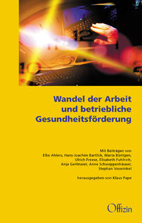 Wandel der Arbeit und betriebliche Gesundheitsförderung