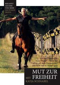 Katja Schnabel - Mut zur Freiheit