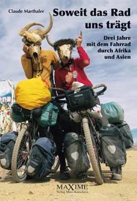 Soweit das Rad uns trägt.