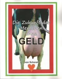 Die Zukunft der Menschen ohne GELD